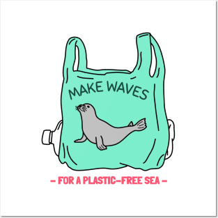 Make Waves for a Plastic-Free Sea Ocean Conservation Posters and Art